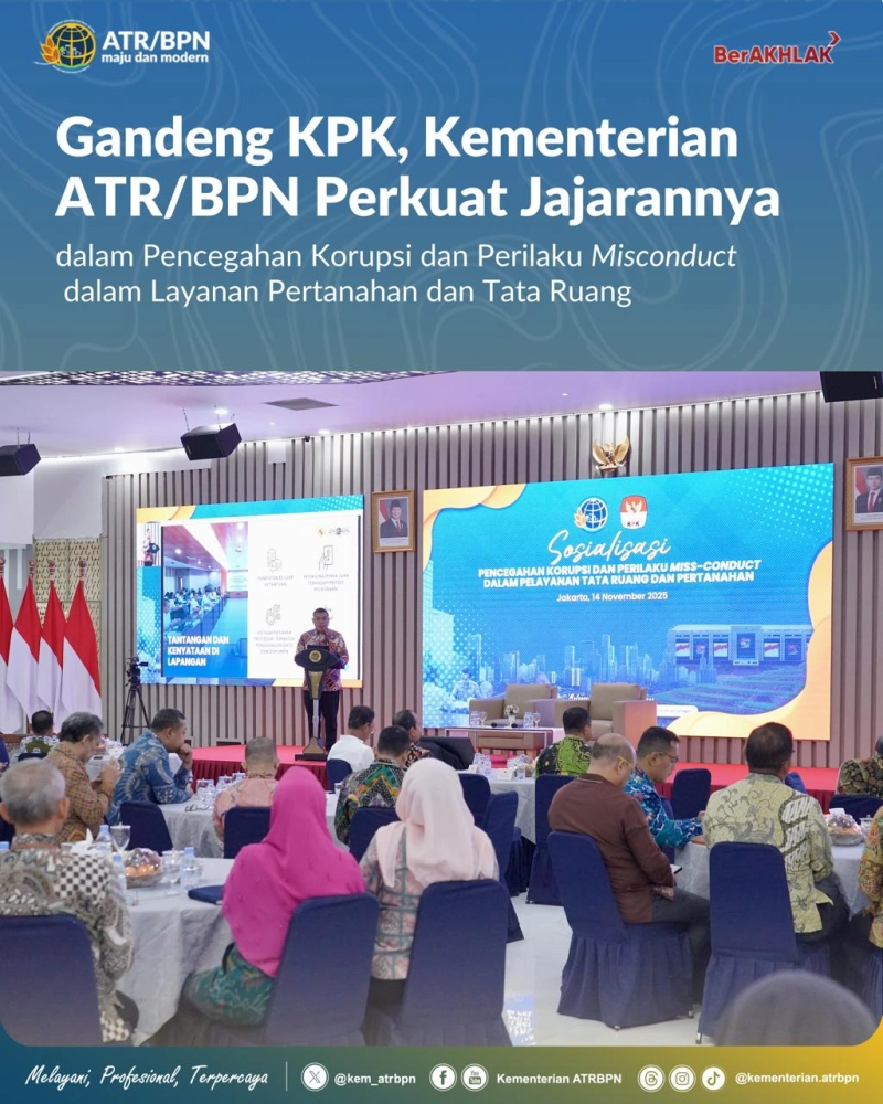 Gandeng KPK, Kementerian ATR/BPN Perkuat Jajarannya dalam Pencegahan Korupsi dan Perilaku _Misconduct_ dalam Layanan Pertanahan dan Tata Ruang