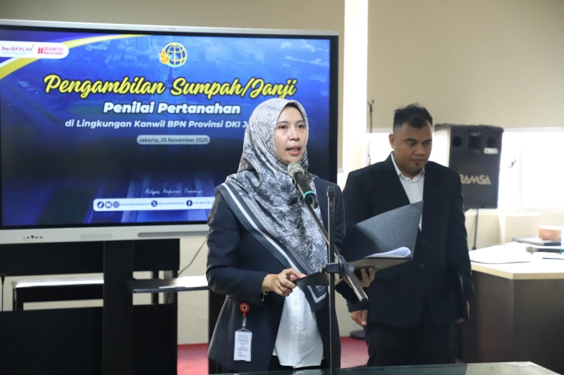 Lantik Penilai Pertanahan, Kanwil BPN DKI Jakarta Perkuat Layanan dan Integritas Penilaian Tanah