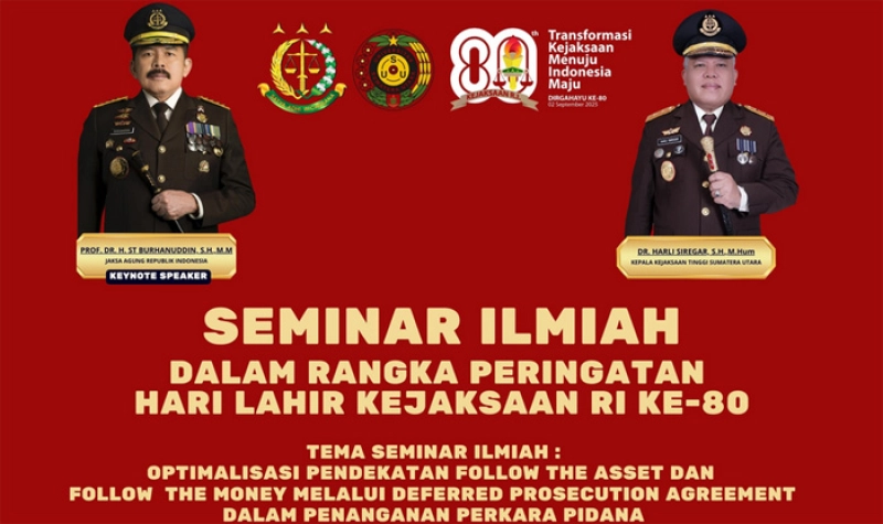 Sambut Harlah ke-80 Kejaksaan RI, Jaksa Agung ST Burhanuddin jadi Keynote Speaker Seminar Ilmiah Kejati Sumut dan FH USU